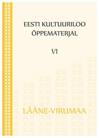 Eesti kultuuriloo õppematerjal. VI, Lääne-Virumaa