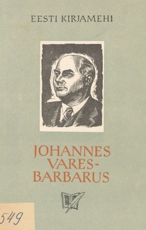 Johannes Vares-Barbarus : lühimonograafia