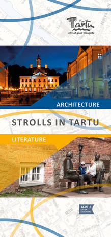 Strolls in Tartu : architecturey, literature 