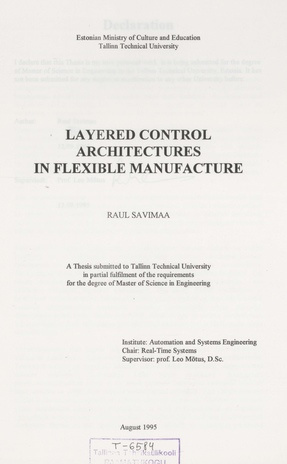 Layered control architectures in flexible manufacture