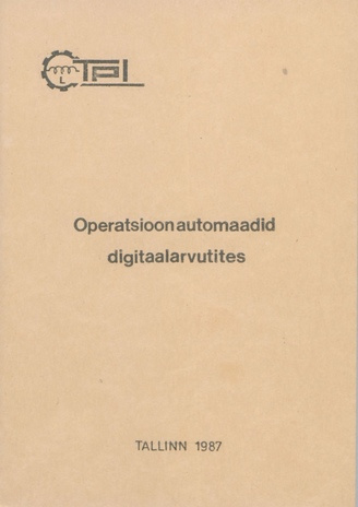 Operatsioonautomaadid digitaalarvutites : metoodiline materjal 