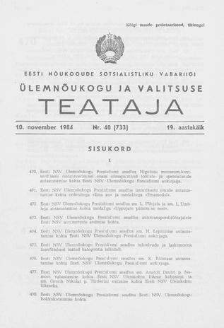 Eesti Nõukogude Sotsialistliku Vabariigi Ülemnõukogu ja Valitsuse Teataja ; 40 (733) 1984-11-10