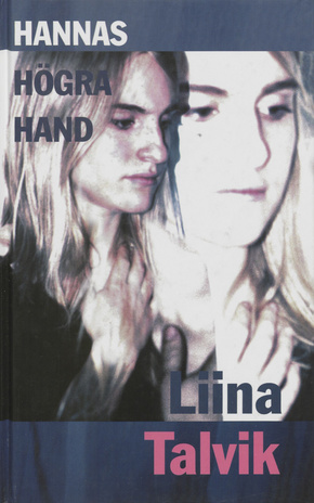 Hannas högra hand : [berättelse] 