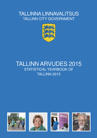Tallinn arvudes 2015 = Statistical yearbook of Tallinn 2015