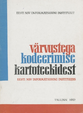 Värvustega kodeerimise kartoteekidest Eesti NSV Informatsiooni Instituudis 