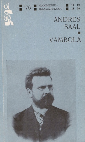 Vambola : jutustus vanast Eesti ajaloost (1209-1212) (Loomingu raamatukogu ; 1976, 17-20 (961-964))