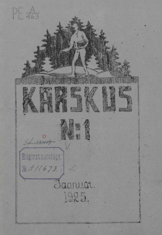 Karskus : Eesti Karskusliidu Valgamaa osakonna ja Valgamaa karsklaste häälekandja ; 1 1925-01