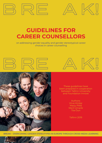 Guidelines for career counsellors : on addressing gender equality and gender stereotypical career choices in career counselling 