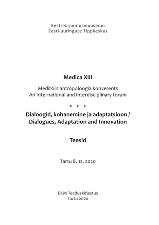 Medica XIII: meditsiiniantropoloogia konverents "Dialoogid, adaptatsioon ja innovatsioon"