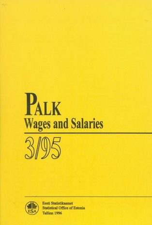 Palk : kvartalibülletään = Wages and salaries : quarterly bulletin ; 3 1995