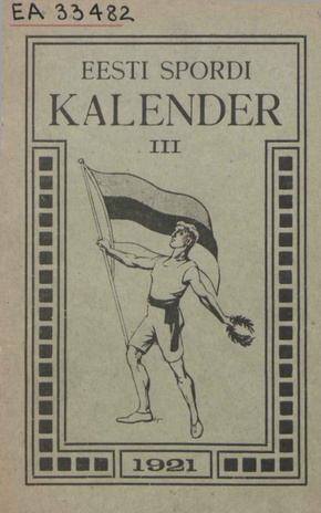 Eesti spordi kalender ; III 1921