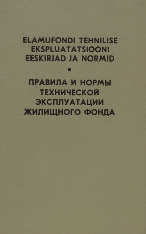 Elamufondi tehnilise ekspluatatsiooni eeskirjad ja normid : [kinnitatud 5. juunil 1964. aastal] 