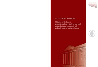 Children of the grave: a multidisciplinary study of non-adult diet and disease from medieval and early modern southern Estonia 