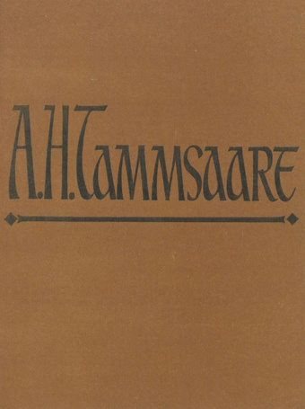 A. H. Tammsaare : metoodiline kiri ja kirjanduse nimestik 