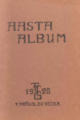 Tartu Tehnika Gümnaasiumi õpilaste ringi aasta-album ; 1928-02-20