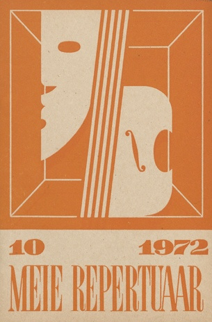 Meie repertuaar : Eesti NSV Rahvaloomingu ja Kultuuritöö Teadusliku Metoodikakeskuse väljaanne ; 10 1972-10