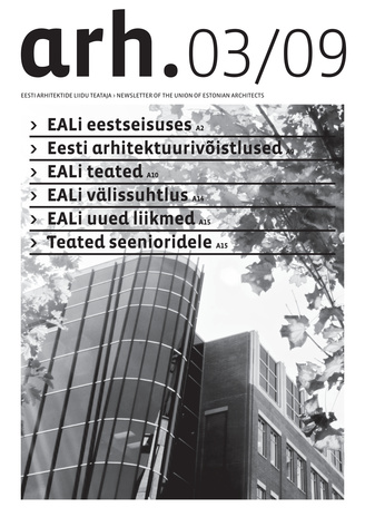 Arh. : Eesti Arhitektide Liidu Teataja = Newsletter of the Union of Estonian Architects ; 3 2009