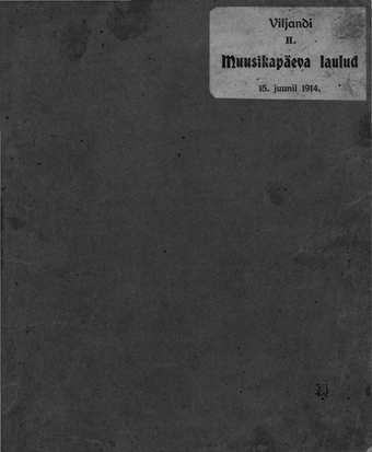 Viljandi II. Muusikapäeva Laulud 1914