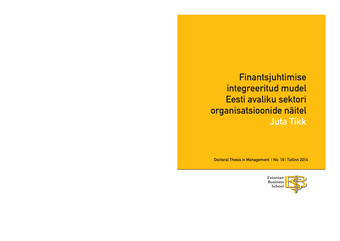 Finantsjuhtimise integreeritud mudel Eesti avaliku sektori organisatsioonide näitel (Doctoral thesis in management ; 2014/18)