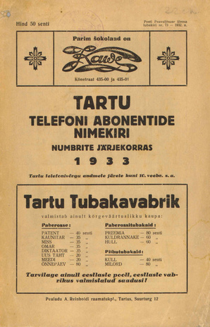 Tartu telefoni abonentide nimekiri : numbrite järjekorras : 1933 : Tartu telefonivõrgu andmete järele kuni 10. veebr. s.a.