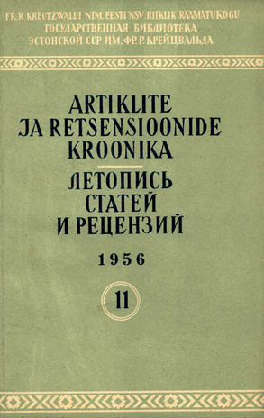 Artiklite ja Retsensioonide Kroonika = Летопись статей и рецензий ; 11 1956-11