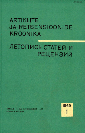 Artiklite ja Retsensioonide Kroonika = Летопись статей и рецензий ; 1 1969-01