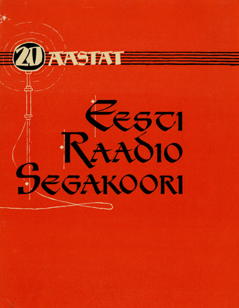 20 aastat Eesti Raadio segakoori 