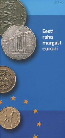 Eesti raha margast euroni ; 2010