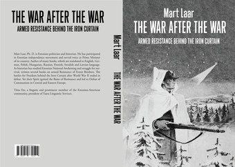 The war after the war : armed resistance behind the iron curtain 