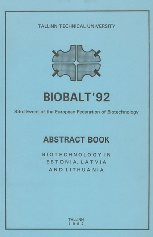 Biobalt '92 : biotechnology in Estonia, Latvia and Lithuania : conference abstracts 