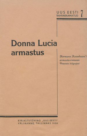 Donna Lucia armastus : armastusromaan Weneetsia hiilgeajast 