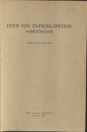 Eesti NSV entsüklopeedia märksõnastik. projekt / Eesti NSV ajalugu