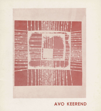 Avo Keerendi graafikat 1966-1970 : kataloog, Tartus, jaan.- veebr. 1971 