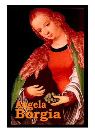 Angela Borgia : [romaan] 