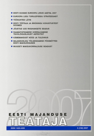Eesti Majanduse Teataja : majandusajakiri aastast 1991 ; 5 (192) 2007