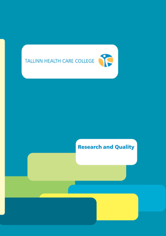Research and quality : [the Tallinn Health Care College international week conference : Tallinn, Estonia, May 16-20, 2011]