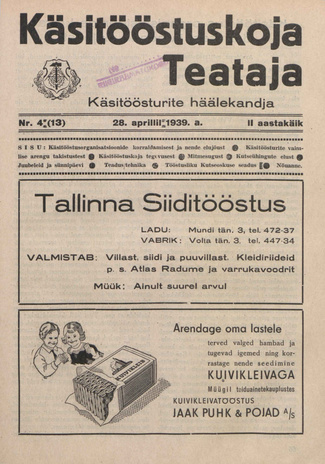 Käsitööstuskoja Teataja : käsitöösturite häälekandja ; 4 (13) 1939-04-28