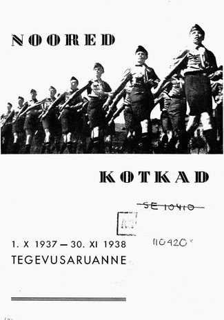 Noored kotkad : ... tegevusaruanne ; 1937-10-01 - 1938-11-30