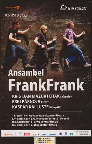 Ansambel FrankFrank : Kristjan Mazurtchak, Erki Pärnoja, Kaspar Kalluste 