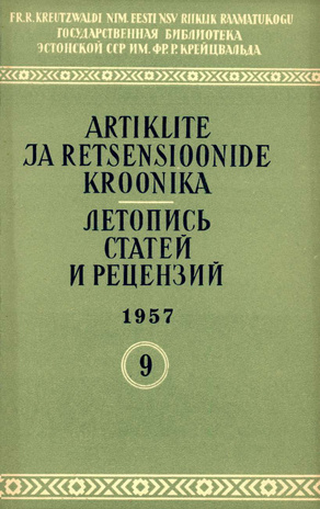 Artiklite ja Retsensioonide Kroonika = Летопись статей и рецензий ; 9 1957-09
