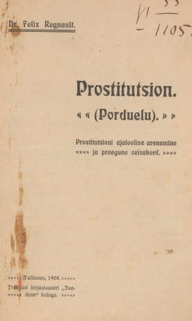 Prostitutsion (Porduelu) : Prostitutsioni ajalooline arenemine ja praegune seisukord