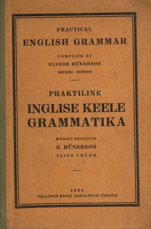Praktiline inglise keele grammatika = Practical English grammar