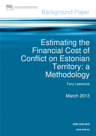 Estimating the financial cost of conflict on Estonian territory : a methodology : March 2013