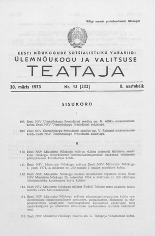 Eesti Nõukogude Sotsialistliku Vabariigi Ülemnõukogu ja Valitsuse Teataja ; 13 (382) 1973-03-30