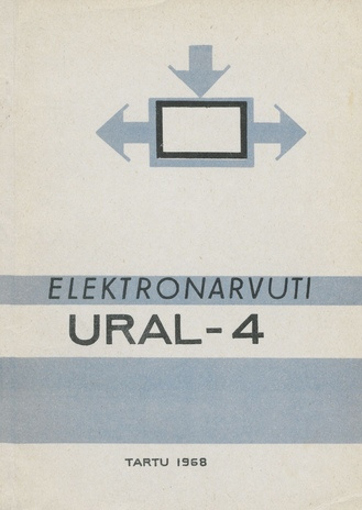 Elektronarvuti "Ural-4" : õppevahend 