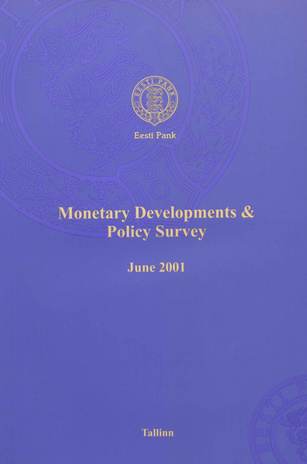 Monetary developments & policy survey ; 2001-06