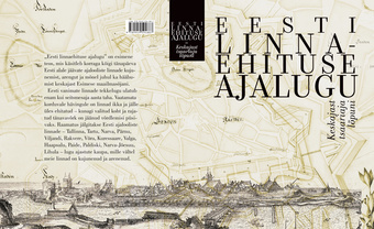 Eesti linnaehituse ajalugu : keskajast tsaariaja lõpuni 
