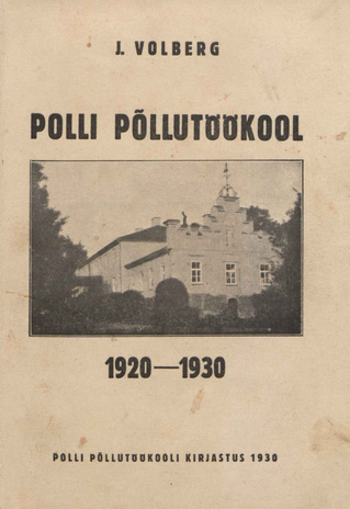 Polli Põllutöökool 1920-1930 