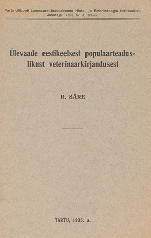 Ülevaade eestikeelsest populaarteaduslikust veterinaarkirjandusest