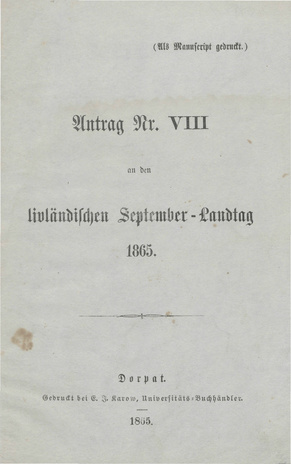 Antrag Nr. VIII an den livländischen September-Landtag 1865 
